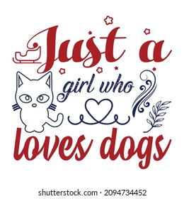 Just a girl who loves dogs