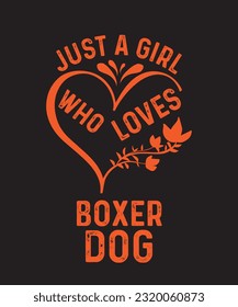 Just A Girl Who Loves Dogs Cute Typography Design T-Shirt Design, Gift For Puppies Lover, Birthday Present,