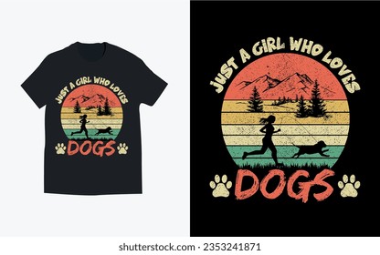 just a girl who loves dogs retro t shirt design