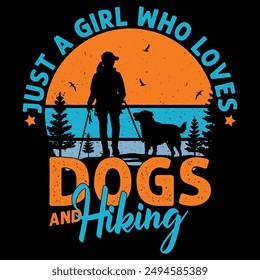 Just a Girl Who Loves Dogs and Hiking, Retro, Dog, Girl Graphic for Tshirt, Banner, Poster, Mug, Card