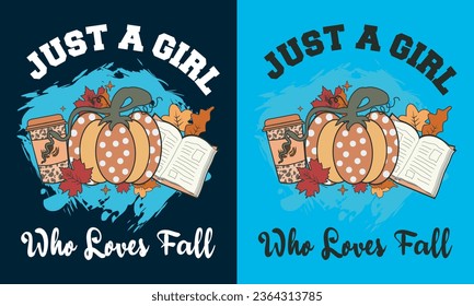 Just a Girl Who Loves Fall, Fall Shirt Print, Autumn Season Tee Shirts, Pumpkin Design, Coffee Cup Vector with Leopard Pattern, Suitable for Shirt Print, Pillows, Mugs, Bags, and Wall Art