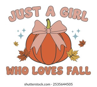 Solo una chica que ama la camiseta de otoño, decir calabaza, hojas de otoño sudadera, citas de otoño feliz, sudadera de otoño de calabaza, diseño de sublimación de otoño, archivo cortado para Cricut y silueta