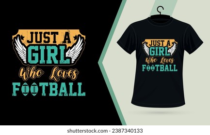 Just A Girl Who Loves Football American Football or Rugby Custom T-shirt Design vector