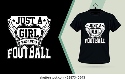 Just A Girl Who Loves Football American Football or Rugby Custom T-shirt Design vector