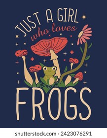 just a girl who loves frogs T-Shirt Design