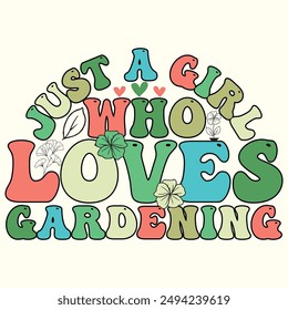 Just a Girl Who Loves Gardening Quotes Design for T-shirt, Banner, Poster, Background