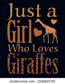 Just A Girl Who Loves Giraffes