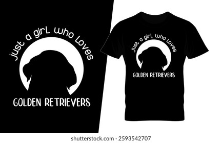 Just a girl who loves golden retrievers t-shirt design