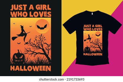 Just a girl who loves Halloween T shirt