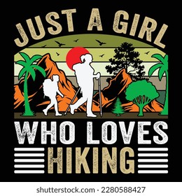 Just a girl who loves hiking Vintage Hiking T-Shirt Adventure T-Shirt Mountain T-Shirt Retro T-Shirt