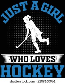 Just a Girl who loves Hockey t-shirt design.