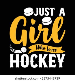 just a  Girl  Who Loves  hockey t shirt design.