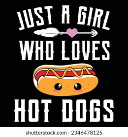 Just A Girl Who Loves Hot Dogs Shirt, Funny Hot Dog T-Shirt