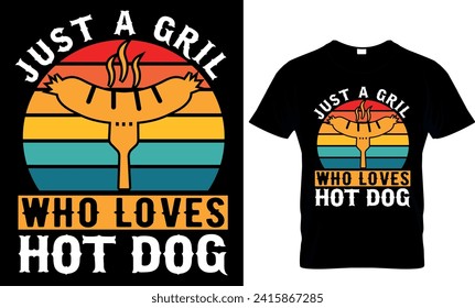  just a girl who loves hot dog - t-shirt design template