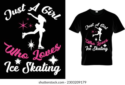 Just A Girl Who Loves Ice Skating Gift For Skater Girls T-Shirt