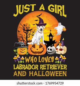 just a girl who loves labrador retrever and halloween