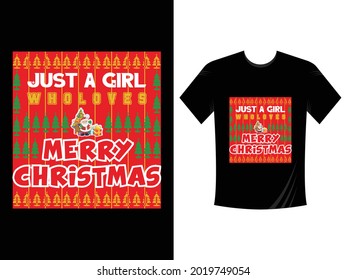 Just a Girl Who Loves Marry Christmas t shirt design template. Vector graphic typographic design for poster, label, badge, logo,bags, stickers, curtains, posters, bed covers, pillows eps