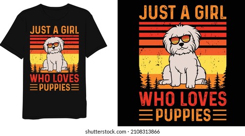 Just A Girl Who Loves Puppies retro vintage Dog Lover T-shirt Design