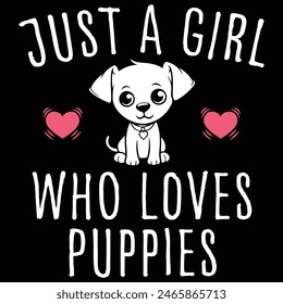 Just A Girl Who Loves Puppies Cute Puppy Dog Toddler Kids T-shirt