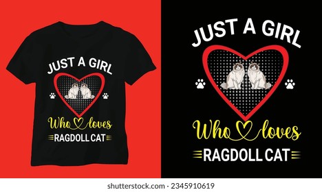 Just A Girl Who Loves Rag doll Cat T-shirt Design