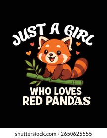 Apenas uma menina que ama pandas vermelhos - Adorável Kawaii Red Panda presente