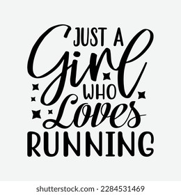Just a Girl Who Loves Running t-shirt design