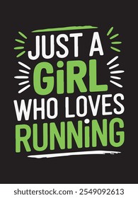 just a girl who loves running, typography 