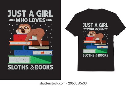 Just a girl who loves sloths and books Reader T-Shirt