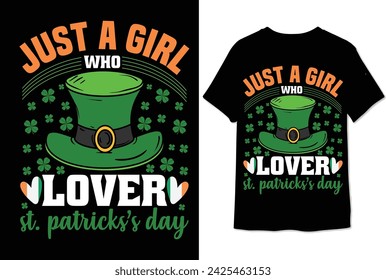 just a girl who loves st. patrick’s day t shirt