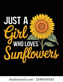 Just A Girl Who Loves Diseño de camiseta divertida de girasol