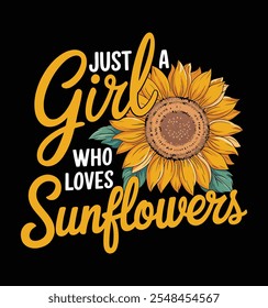 Just A Girl Who Loves Diseño de camiseta divertida de girasol