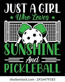 "Just a girl who loves sunshine and pickleball" Quotes EPS Vector File