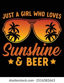 Just A Girl Who Loves Sunshine And Beer T-Shirt Design, Beer Design, Beer Mug Design, T-Shirt Design