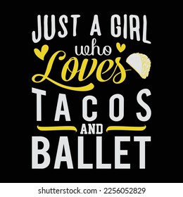 Solo Una Chica Que Ama Los Tacos Y El Ballet