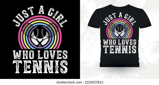 Just A Girl Who Loves Tennis Funny Women Tennis Player Retro Vintage Tennis T-shirt Design