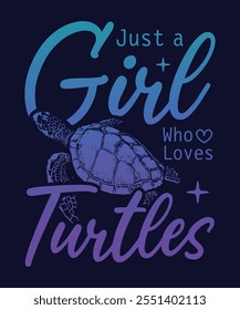 just a girl who loves turtles, turtles lover