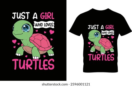 Just A Girl Who Loves Turtles Ocean Animal Cute Sea Turtle T-Shirt