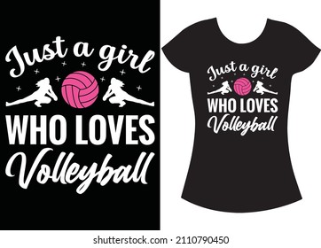 Just a girl who loves Volleyball  svg design