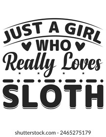 Just a girl who really loves sloth