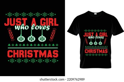 JUST A GIRL WHO...CHRISTMAS T SHIRT DESIGN