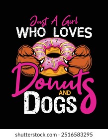 Just a girls who loves donut and dog lover t-shirt design