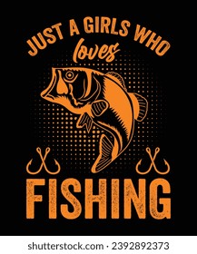 JUST A GIRLS WHO LOVES FISHING TSHIRT DESIGN