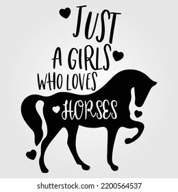 Just A Girls Who Loves Horses Silhouette Vector Illustration Equestrian Equine Horse Riding Racing Jumping Pony Unicorn