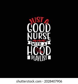 just a good nurse with a hood playlist, awesome nursing handwriting clip art, nurses week celebration element, nurse design