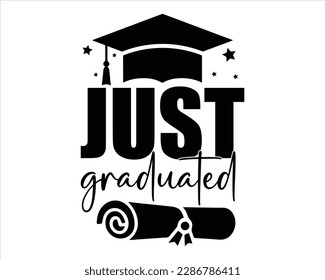 Just Graduated Svg Design,graduation svg design,congratulations school symbols,Senior Graduation svgGraduation 2023 SVG svg
