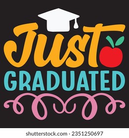 Just Graduated t-shirt design vector file