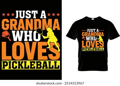 Just a grandma who loves pickleball - Pickleball T shirt 