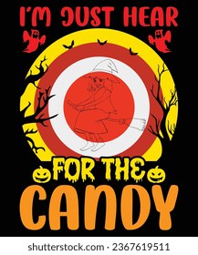 I'm just hear for the candy t shirt design