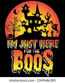 I am Just Here For The Boo