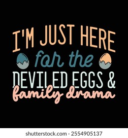 I'm Just Here for the Deviled Eggs and Family Drama